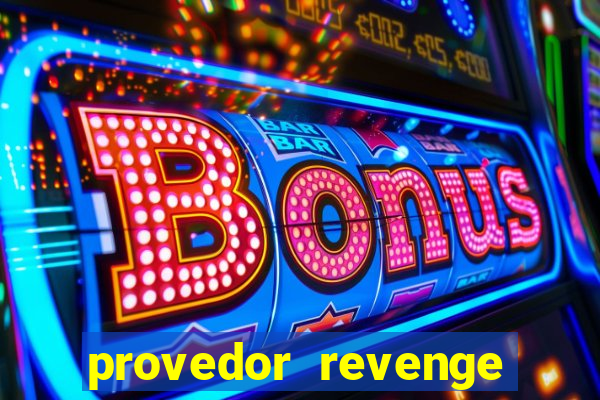 provedor revenge slots demo